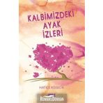 Kalbimizdeki Ayak İzleri - Hatice Kösecik