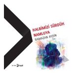 Kalbimizi Sürdük Namluya