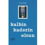 Kalbin Kaderin Olsun - Umut Güner