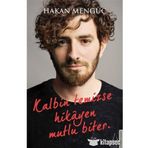 Kalbin Temizse Hikayen Mutlu Biter - Hakan Mengüç