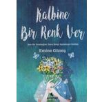 Kalbine Bir Renk Ver - Ay Kitap