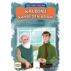 Kalbini Kaybeden Adam - Bestami Yazgan