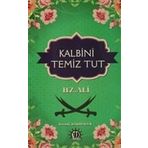 Kalbini Temiz Tut Hz. Ali - Kıvanç Kardeşler