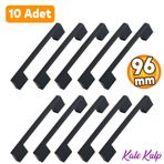 Kale Kulp 96 Mm Siyah Metal Mobilya Mutfak Çekmece Dolap Dolabı Kapak Kulbu Kulpu Kulpları 10 Adet