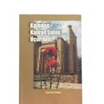 Kaleden Kaleye Şahin Uçurdum (İkinci El)