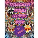 Kaleidoscope Animals Coloring Book for Teens, Adults | 50 Illustrations | Single-Side, Bleed-Friendly Images | Tigers, Wolves, Elephants and More