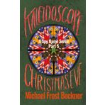 Kaleidoscope Christmas Eve: A Spy Game Serial Part 5 (Kaleidoscope: A Spy Game Serial, Band 5)
