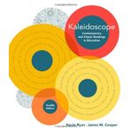 Kaleidoscope: Contemporary and Classic Readings in Education (What's New in Early Childhood) by Kevin Ryan (2009-04-13)