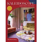 Kaleidoscope: Modern Homes in Every Colour