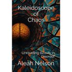 Kaleidoscope of Chaos: Unraveling Beauty in Disorder