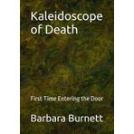 Kaleidoscope of Death: First Time Entering the Door