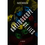 Kaleidoscope of Lies: A Story of Friendship and Betrayal
