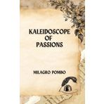 kaleidoscope of Passions