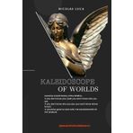 Kaleidoscope of worlds