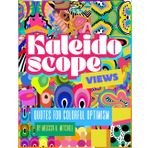 Kaleidoscope Views: Quotes for Colorful Optimism