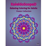 KaleidoScopeD - Flower Collection: Coloring Book for Adults