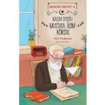 Kalem Dostu Mustafa Âsım Köksal - Geleceğe Mektup 3 - Elif Erdemir
