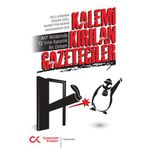Kalemi Kırılan Gazeteciler - Veli Ağbaba Özgür Özel Nurettin Demir Muharrem Işık