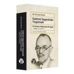 Kalemi Sayesinde Yaşamak - Ali Kemali Aksüt