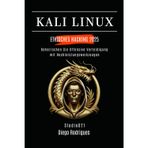 Kali Linux Ethisches Hacking 2025: Beherrschen Sie offensive Verteidigung mit Hochleistungswerkzeugen