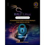Kali Linux Fundamentals: A Comprehensive Guide to Ethical Hacking & Cyber Defence with Kali