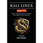 Kali Linux Osint 2025: Domina l'Intelligenza delle Fonti Aperte con Strumenti ad Alte Prestazioni: 2