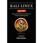 Kali Linux Red Team 2025: Beherrsche offensive Strategien mit Hochleistungswerkzeugen