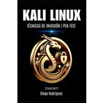 Kali Linux: Técnicas de Invasión Pen Test