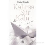 KALIRSA ŞIIR KALIR - ERTUĞRUL ÖZÜAYDIN