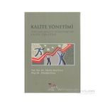 KALITE YÖNETİMİ TOPLAM KALITE YÖNETİMİ VE KALITE DENETIMI - ABDULLAH ERSOY;MESIHA SAAT ERSOY