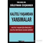 Kaliteli Yaşamdan Yansımalar - Süleyman Çoşkuner