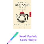 Kalk Bi Dopamin Demle: Vakti Olmayanlar Için Sinirbilim (Vois) + Renkli Fosforlu Kalem