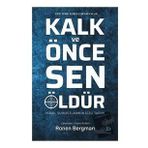 Kalk ve Önce Sen Öldür - Ronen Bergman