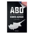 Kalkedon Yayıncılık ABD Dış Politikasında Kıbrıs Açmazı