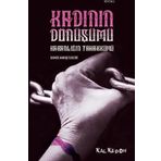 Kalkedon Yayıncılık Kadının Dönüşümü; Karanlığın Tahakkümü