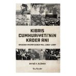 Kalkedon Yayıncılık Kıbrıs Cumhuriyeti'nin Kader Anı