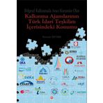 Kalkınma Ajanslarının Türk İdari Teşkilatı İçerisindeki Konumu - Benazir Öztürk