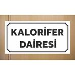 Kalorifer Dairesi - Uyarı Tabela Levhası 12X24 cm Polikarbon - 12 x 24 cm - 1 Adet