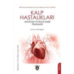 Kalp Hastalıkları Ani Ölüm ve Felce Karşı Önlemler Dorlion Yayınevi