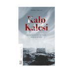 Kalp Kalesi: Çanakkale Savaşı Hikayeleri - Turgay Anar