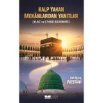 Kalp Yakan Mekanlarda Yanıtlar (Hac ve Umre Rehberi)