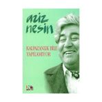 Kalpazanlık Bile Yapılamıyor - Aziz Nesin
