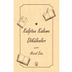 Kalpten Kaleme Dökülenler - Meral Özsu