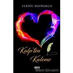 Kalp'ten Kaleme - Feride Kuyrukçu
