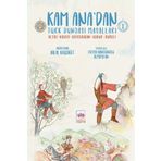 Kam Ana'dan Türk Dünyası Masalları -1 - Hilal Koçyiğit