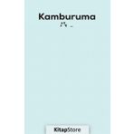 Kamburuma Üç Sebep - Recep Kayalı