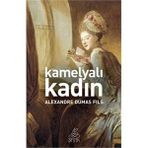 KAMELYALI KADIN - ALEXANDRE DUMAS