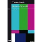 KAMERALI KATIL - THOMAS GLAVINIC