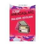 KAMP ARKADAŞLARI BULUŞMA HEYECANI - MELISSA J. MORGAN