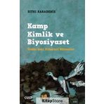 Kamp Kimlik ve Biyosiyaset - Sıtkı Karadeniz